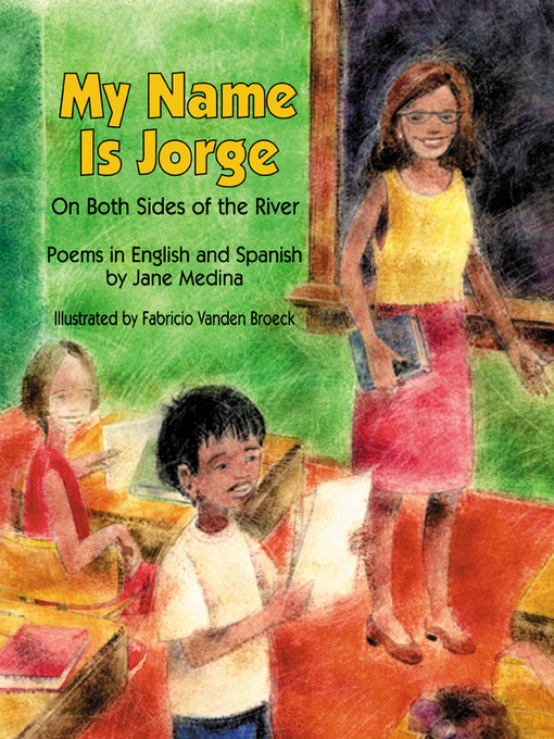 Title details for My Name is Jorge by Jane Medina - Available